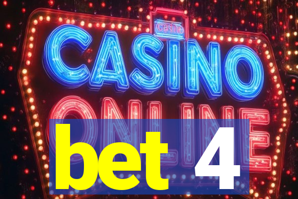 bet 4